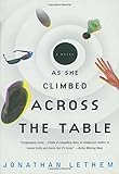 As She Climbed Across the Table As She Climbed Across the Table