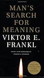 Man’s Search for Meaning Man’s Search for Meaning