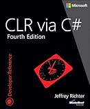 CLR via C# (Developer Reference) CLR via C# (Developer Reference)