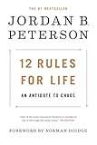 12 Rules for Life 12 Rules for Life