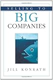 Selling to Big Companies Selling to Big Companies