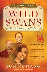 Wild Swans: Three Daughters of China Wild Swans: Three Daughters of China