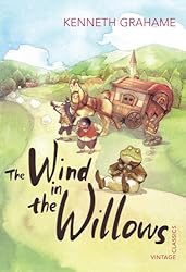 The Wind in the Willows (Vintage Classics) The Wind in the Willows (Vintage Classics)