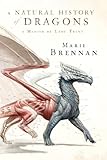A Natural History of Dragons A Natural History of Dragons