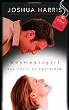 Boy Meets Girl: Say Hello to Courtship Boy Meets Girl: Say Hello to Courtship