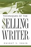 Techniques of the selling writer Techniques of the selling writer