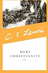 Mere Christianity (Collected Letters of C.S. Lewis) Mere Christianity (Collected Letters of C.S. Lewis)