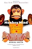 Monkey Mind; A memoir of anxiety Monkey Mind; A memoir of anxiety