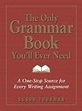 The Only Grammar Book You’ll Ever Need The Only Grammar Book You’ll Ever Need