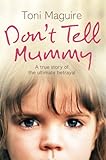 Don’t Tell Mummy Don’t Tell Mummy