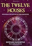 The Twelve Houses The Twelve Houses