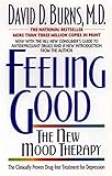 Feeling Good: The New Mood Therapy Feeling Good: The New Mood Therapy