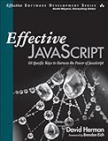 Effective JavaScript Effective JavaScript