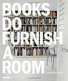 Books Do Furnish a Room Books Do Furnish a Room