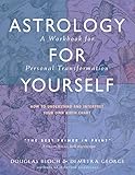 Astrology for Yourself Astrology for Yourself
