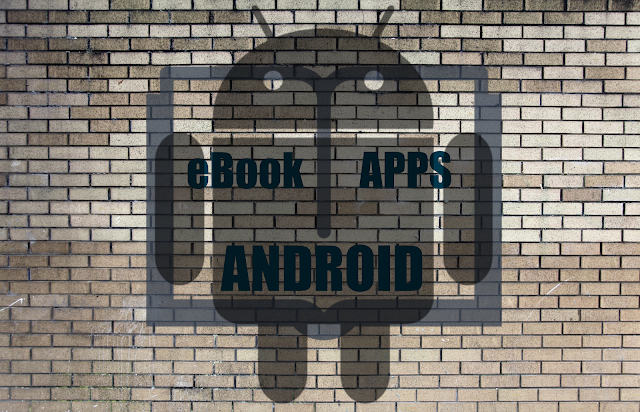 Best eBook Reading Android Apps Best eBook Reading Android Apps
