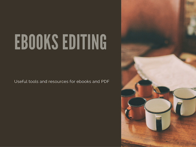 Handy tools and resources for editing ebooks and PDF books online Handy tools and resources for editing ebooks and PDF books online