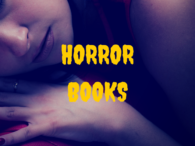 List of Best Horror Books ever written in history of horror literature List of Best Horror Books ever written in history of horror literature